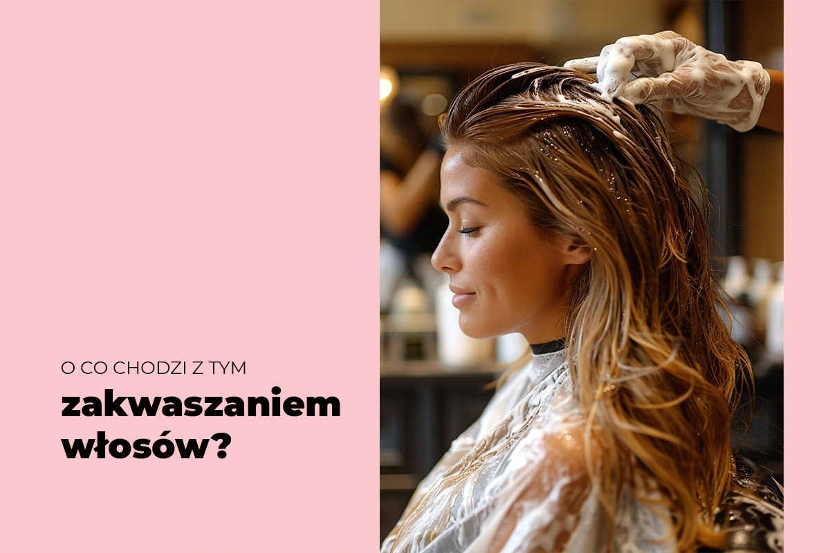 O co chodzi z tym zakwaszaniem włosów?